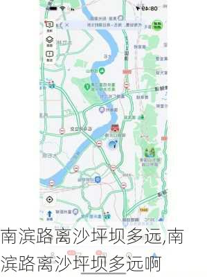 南滨路离沙坪坝多远,南滨路离沙坪坝多远啊